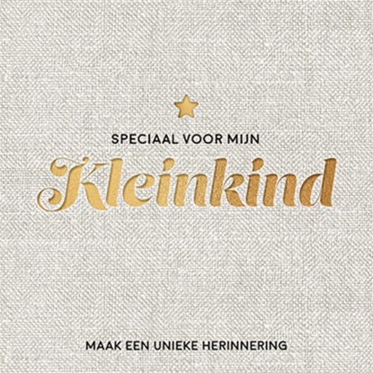 Speciaal voor mijn kleinkind, niet bekend - Gebonden - 9789463547734