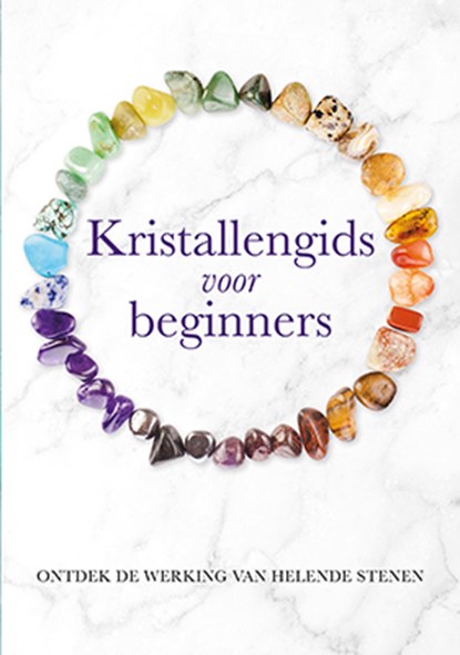 Kristallengids voor beginners, niet bekend - Paperback - 9789463547741