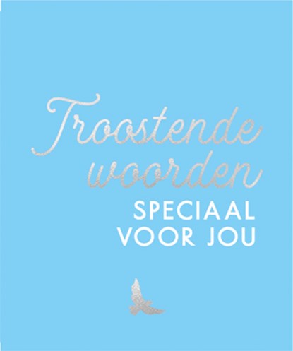 Troostende woorden speciaal voor jou, niet bekend - Gebonden - 9789463547857