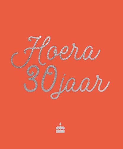 Hoera, 30 jaar, niet bekend - Gebonden - 9789463547901