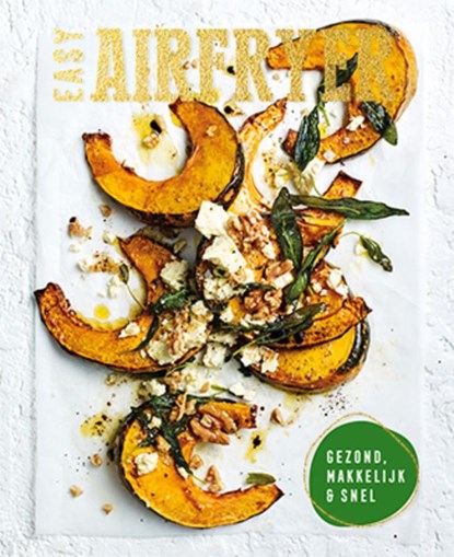 Easy airfryer, niet bekend - Gebonden - 9789463548496