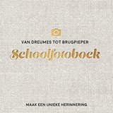 Van dreumes tot brugpieper schoolfotoboek -  - 9789463549219