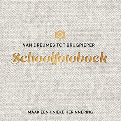 Van dreumes tot brugpieper schoolfotoboek, niet bekend - Gebonden - 9789463549219