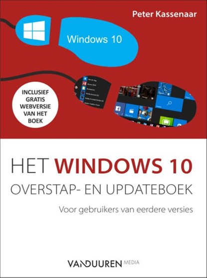 Het Windows 10 overstap- en updateboek, Peter Kassenaar - Paperback - 9789463560269