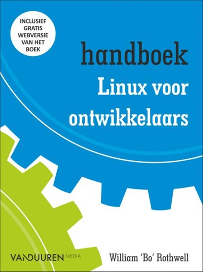 Handboek Linux voor ontwikkelaars, William Rothwell - Paperback - 9789463560405