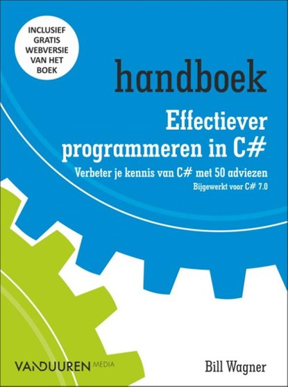 Handboek effectiever programmeren in C#, Bill Wagner - Paperback - 9789463560412