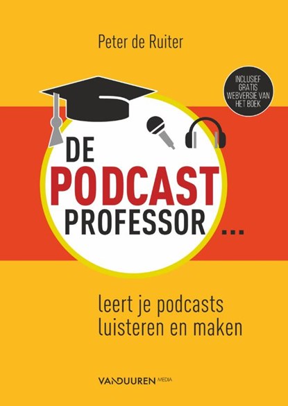 De Podcastprofessor, Peter de Ruiter - Paperback - 9789463560801