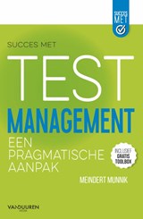 Succes met Testmanagement - Meindert Munnik - 9789463560986