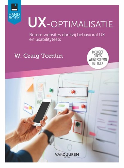 UX-Optimalisatie, W. Craig Tomlin - Paperback - 9789463561198
