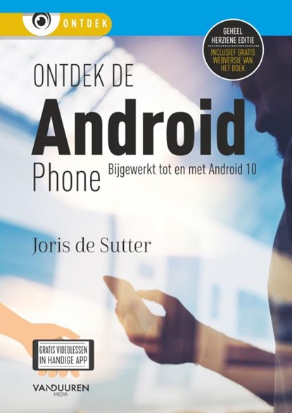 Ontdek de Android Phone, 7e editie, Joris De Sutter - Paperback - 9789463561280