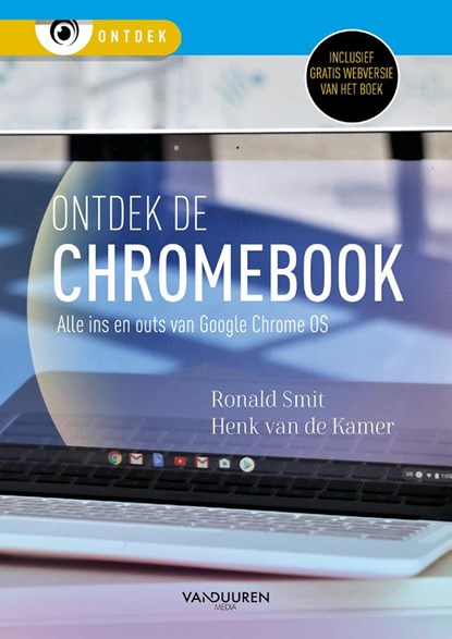 Ontdek de Chromebook, Ronald Smit ; Henk van de Kamer - Paperback - 9789463561495