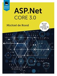 Handboek ASP.NET Core 3.1 | Michiel de Rond | 