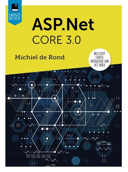 Handboek ASP.NET Core 3.1, Michiel de Rond - Paperback - 9789463561624