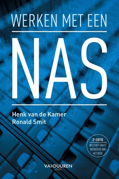 Werken met een NAS, Ronald Smit ; Henk van de Kamer - Paperback - 9789463561815