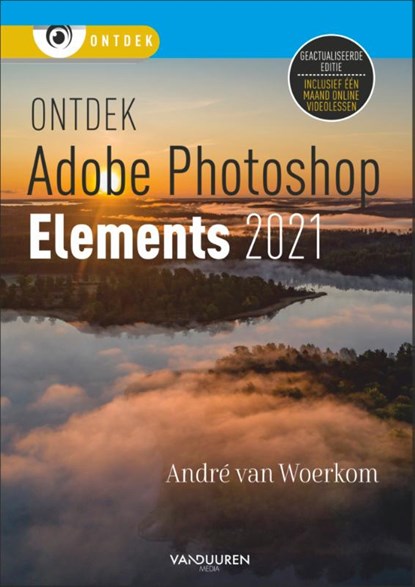 Photoshop Elements 2021, Andre van Woerkom - Paperback - 9789463561877