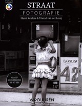 Straatfotografie - Huub Keulers ; Marcel van der Looij - 9789463561921
