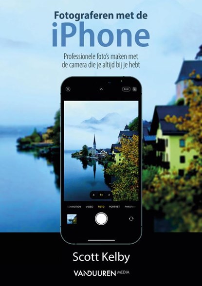 Fotograferen met de iPhone, Scott Kelby - Paperback - 9789463561976