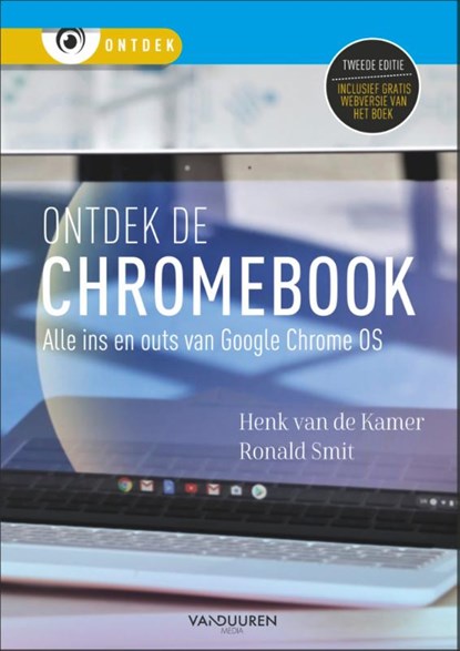 Ontdek de Chromebook, Henk van de Kamer ; Ronald Smit - Paperback - 9789463562027