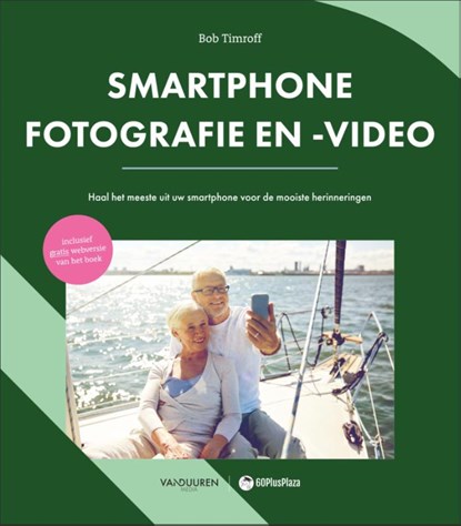 60PlusPlaza: Smartphonefotografie en -video, Bob Timroff - Paperback - 9789463562812