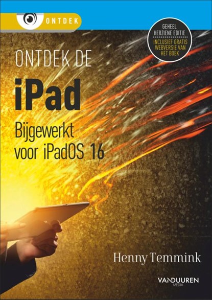 Ontdek de iPad - bijgewerkt tot iPadOS 16, Henny Temmink - Paperback - 9789463562898