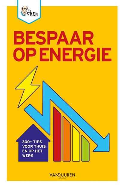 Bespaar op energie!, De Vrek - Paperback - 9789463562959