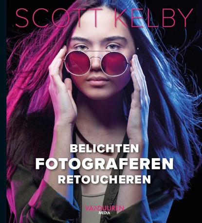 Belichten, fotograferen, retoucheren!, Scott Kelby - Paperback - 9789463562980