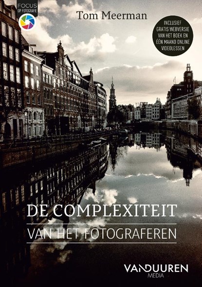 De complexiteit van het fotograferen, Tom Meerman - Paperback - 9789463563260