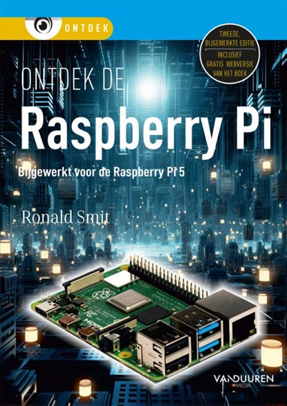 Ontdek de Raspberry Pi, Ronald Smit - Paperback - 9789463563390