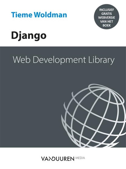 Web Development Library Django, Tieme Woldman - Paperback - 9789463563680
