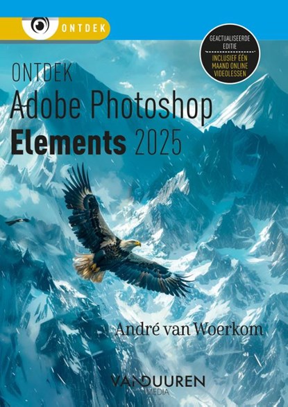 Ontdek Photoshop Elements 2025, André van Woerkom - Paperback - 9789463563710