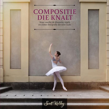 Compositie die knalt, Scott Kelby - Paperback - 9789463563826