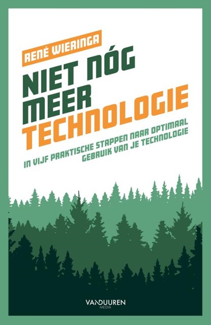 Niet nóg meer technologie, René Wieringa - Paperback - 9789463564175