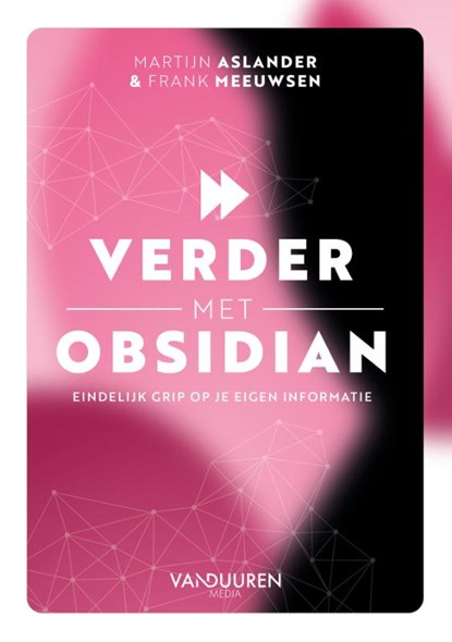 Verder met Obsidian, Martijn Aslander ; Frank Meeuwsen - Paperback - 9789463564250