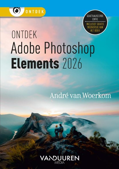 Ontdek Adophe Photoshop Elements 2026, Andre van Woerkom - Paperback - 9789463564267