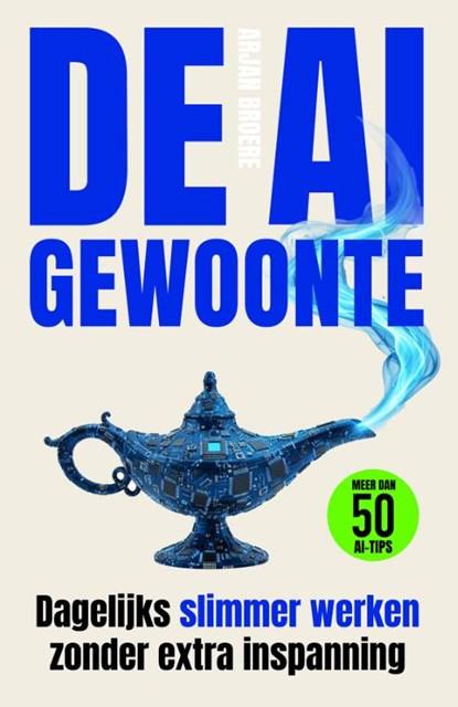 De AI-gewoonte, Arjan Broere - Paperback - 9789463564311