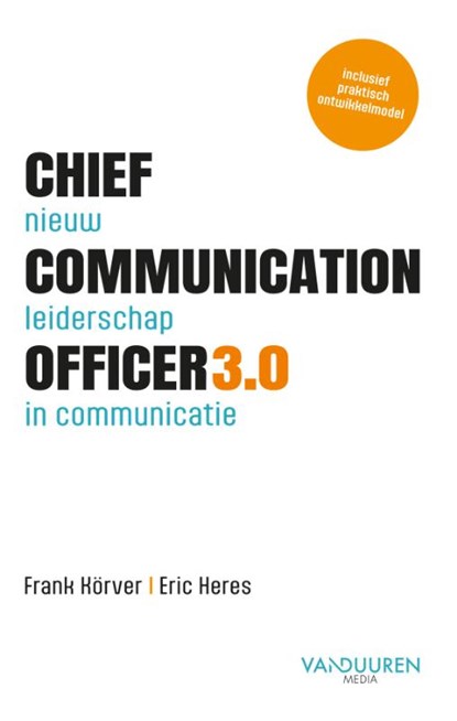 Chief Communication Officer 3.0, Frank Körver ; Eric Heres - Paperback - 9789463564403