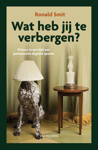 Wat heb jij te verbergen?, Ronald Smit - Paperback - 9789463564564