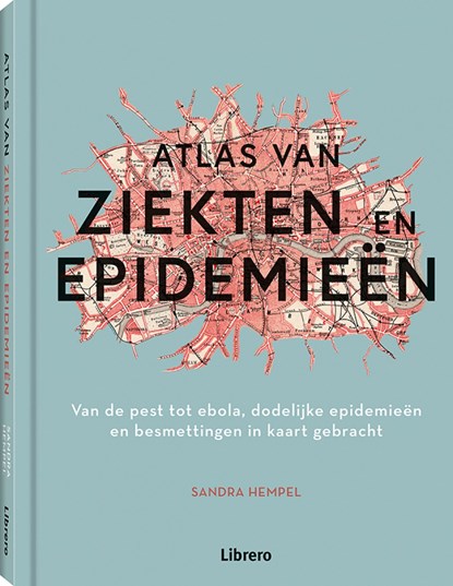Atlas van ziekten en epidemieën, Sandra Hempel - Gebonden - 9789463593656