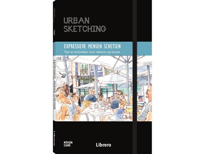 Expressieve mensen schetsen urban sketching, Cure, Roisin - Paperback - 9789463596961