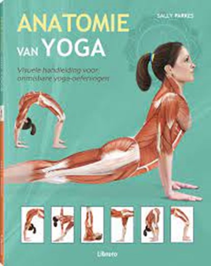 Anatomie van yoga, Parkes, Sally - Paperback - 9789463597180