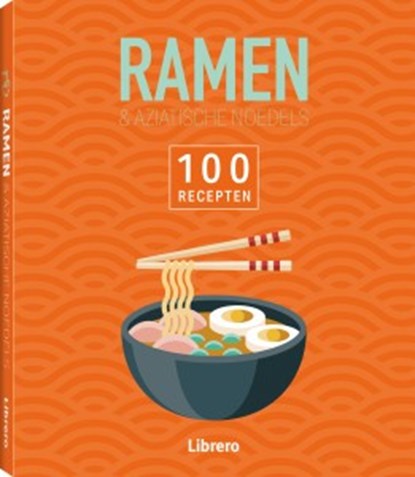 Ramen 100 recepten, niet bekend - Paperback - 9789463597463