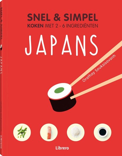 Japans- snel & simpel koken met 2 6 ingrediënten, Souksisavanh, Orathay - Paperback - 9789463598415