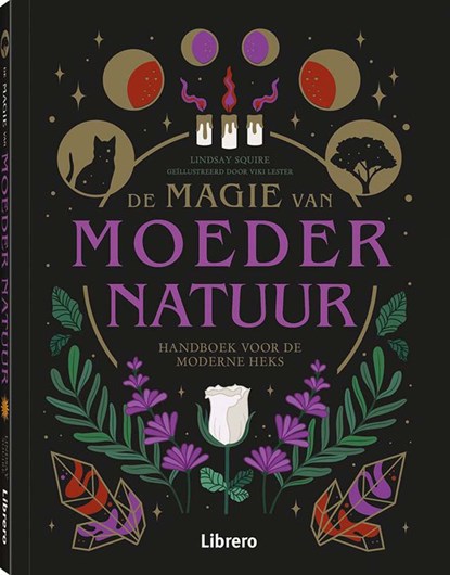 De magie van Moeder Natuur, Lindsay Squire - Paperback - 9789463599191