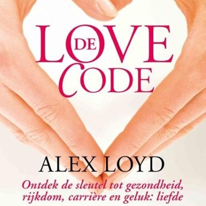 De Love Code, Alex Loyd - Luisterboek MP3 - 9789463621106