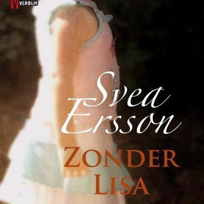 Zonder Lisa, Svea Ersson - Luisterboek MP3 - 9789463621984