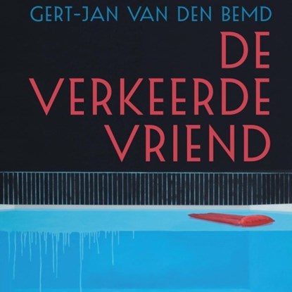 De verkeerde vriend, Gert-Jan van den Bemd - Luisterboek MP3 - 9789463622448