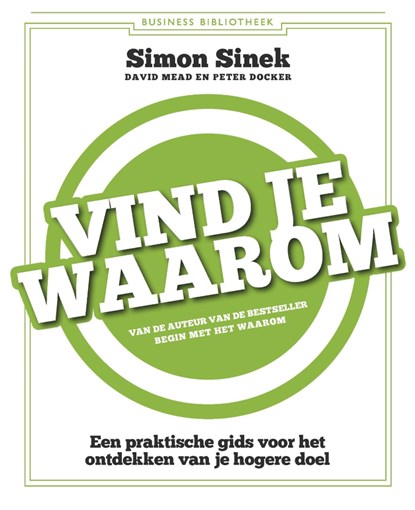 Vind je waarom, Simon Sinek ; David Mead ; Peter Docker - Luisterboek MP3 - 9789463622752