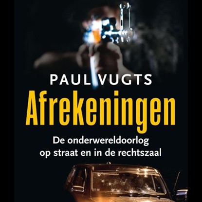 Afrekeningen, Paul Vugts - Luisterboek MP3 - 9789463623483