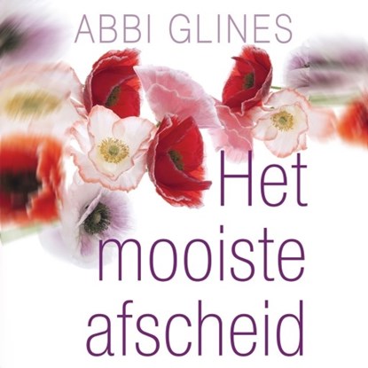 Het mooiste afscheid, Abbi Glines - Luisterboek MP3 - 9789463623780