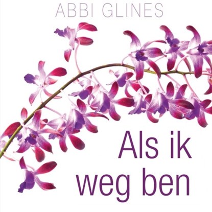 Als ik weg ben, Abbi Glines - Luisterboek MP3 - 9789463623797